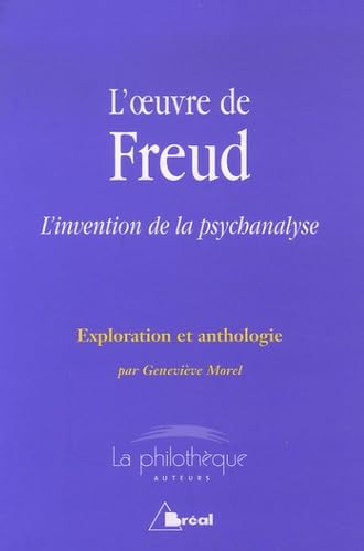 L'oeuvre de Freud - Invention, psychanalise 9782749506418
