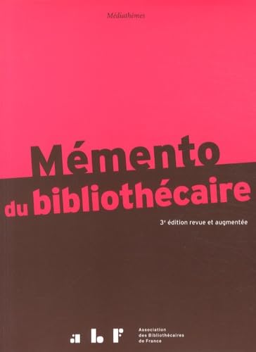 Mémento du bibliothécaire: Guide pratique 9782900177389