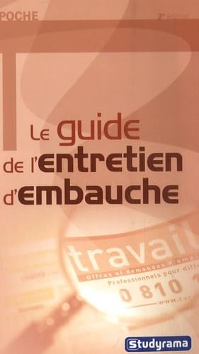 Le guide de l'entretien d'embauche 9782759001323