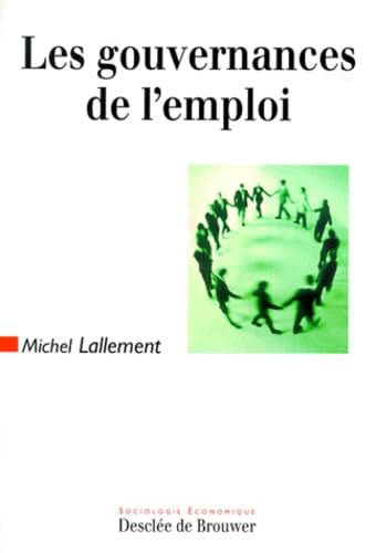 Gouvernance de l'emploi : Relations professionnelles et marché du travail en France et en Allemagne 9782220044439