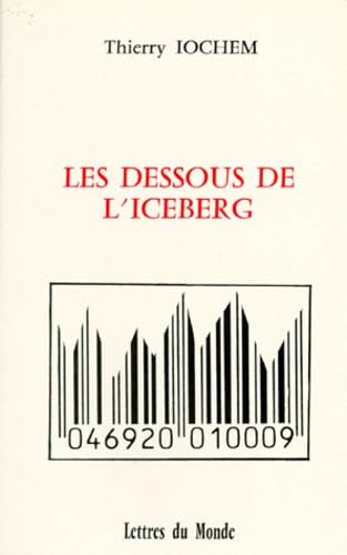 Les dessous de l'iceberg 9782730101356
