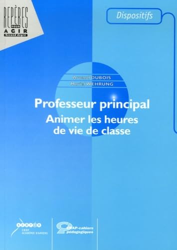 Professeur principal: Animer les heures de vie de classe 9782866152901