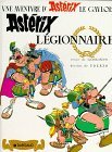 Asterix Legionnaire: Une Aventure d'Asterix le Gaulois by Goscinny (1967-08-06)