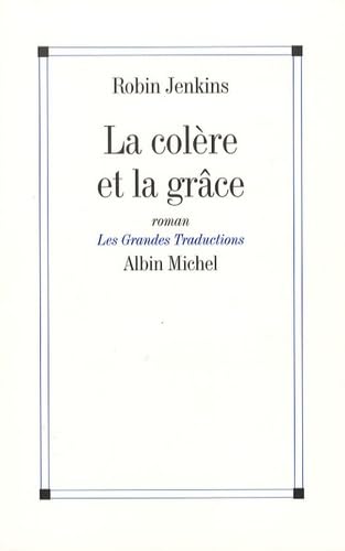 La Colère et la grâce 9782226182272