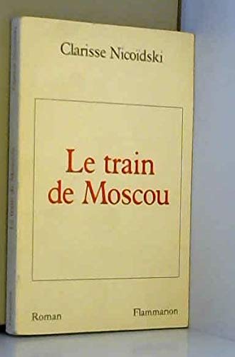 Le Train de Moscou 9782080660992