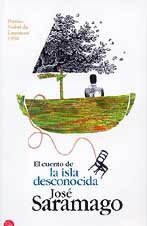 El Cuento De La Isla Desconocida/the Tale of the Unknown Island 9788466304597