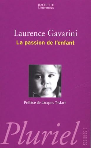 La Passion de l'enfant 9782012791718