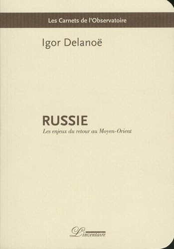 Russie : les enjeux du retour au Moyen-Orient 9782355970245