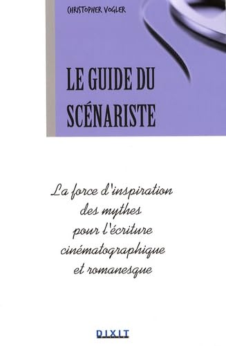 Le guide du scénariste 9782844811349