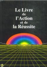 Le livre de l'action et de la réussite