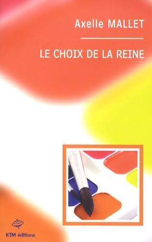 Le choix de la reine 9782913066427