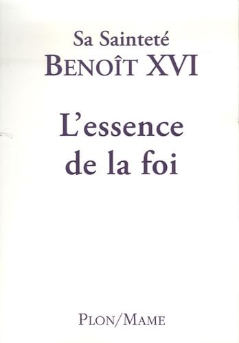 ESSENCE DE LA FOI 9782259205849