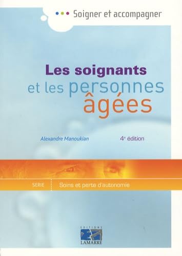Les soignants et les personnes âgées 9782757301630
