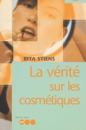 La vérité sur les cosmétiques 9782878455229