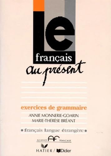 Le français au présent 1 - exercices de grammaire 9782278036905