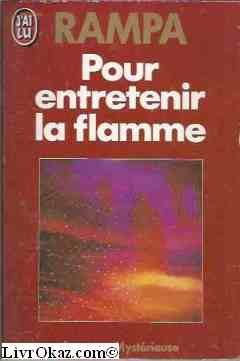 Pour entretenir la flamme *** 9782277226697