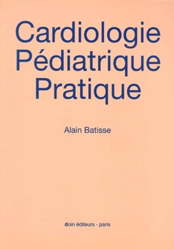 Cardiologie pédiatrique pratique 9782704007196