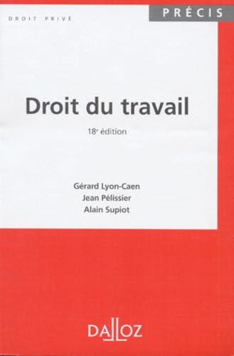 Droit Du Travail. 18eme Edition 9782247023882