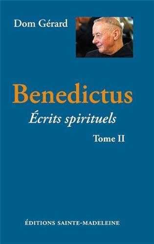 Benedictus, Ecrits spirituels Tome 2 9782906972766