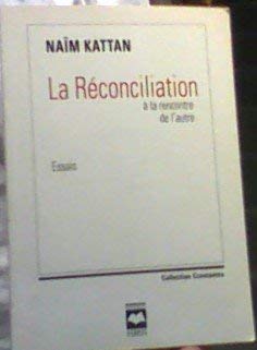 La Reconciliation a la Rencontre de l Autre 9782890459762