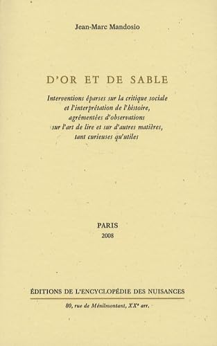 D'Or et de sable: Interventions éparses sur la critique sociale et l'interprétation de l'histoire 9782910386269
