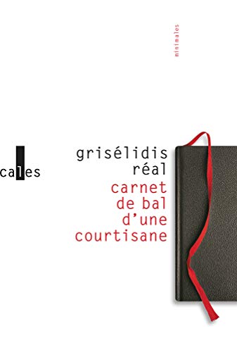 Carnet de bal d'une courtisane/Petite chronique des courtisanes & autres textes 9782843352195