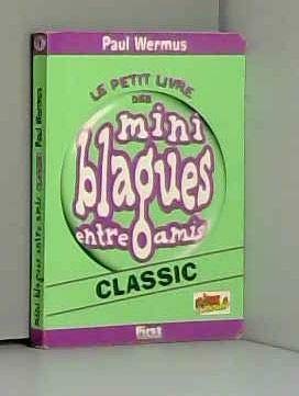 Le petit livre des mini blagues entre amis,T1 Classic 9782876915329