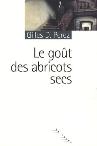Le goût des abricots secs 9782841569014