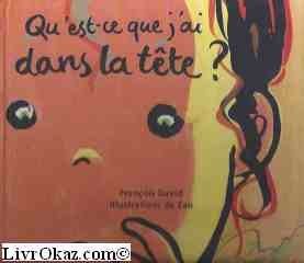 Qu'est-ce que j'ai dans la tete 9782081604278