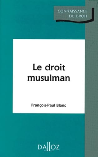 Le Droit Musulman. Edition 1995 9782247019717