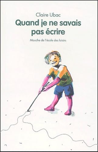 Quand je ne savais pas écrire 9782211070959