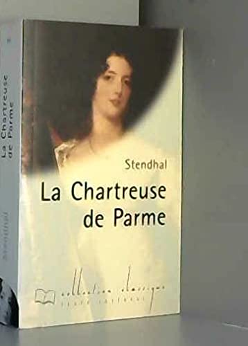 La chartreuse de Parme (Collection Classique) 9782743203122