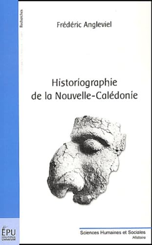 Historiographie de la Nouvelle-Calédonie 9782748302899