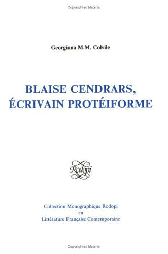 Blaise Cendrars Ecrivain Protéiforme 9789051836059