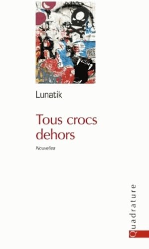 Tous crocs dehors 9782930538136