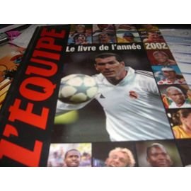 Le livre de l'année 2002 : Un an de reportages des journalistes de L'Équipe 9782951203167