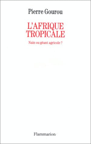 L'Afrique tropicale: Nain ou géant agricole ? 9782080665898