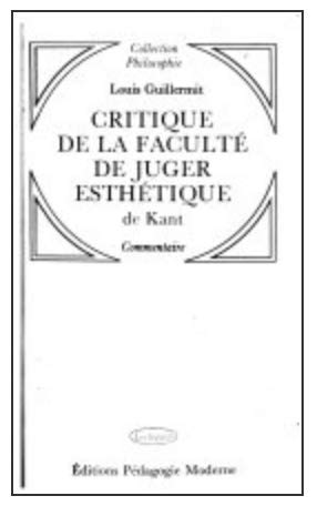"critique de la faculte de juger esthetique" de kant / commentaire 9782729401016