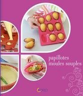 Papillotes, moules souples 9782737281006