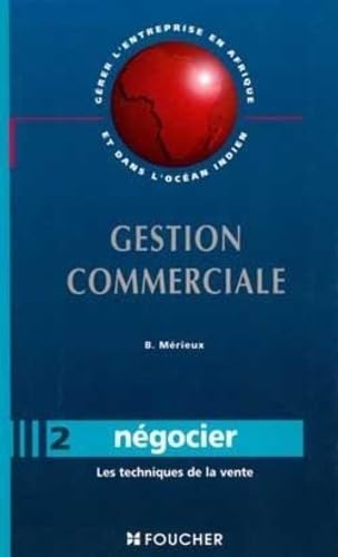 Gestion commerciale : Négocier 9782216035779