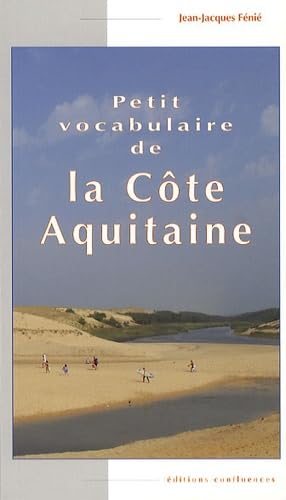 Petit vocabulaire de la Côte Aquitaine 9782355270604