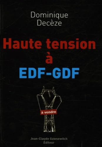 Haute tension à EDF-GDF 9782350130279
