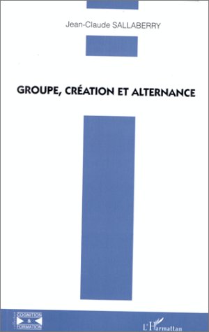 Groupe, création et alternance 9782738466983