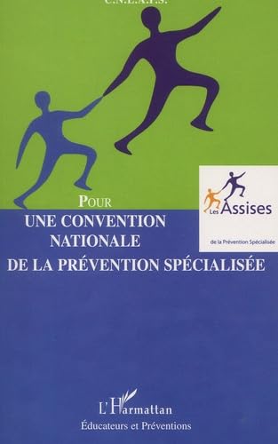 Pour une convention nationale de la prévention spécialisée 9782747532655