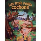 Les trois petits cochons (Des contes pour rêver) 9782743404598