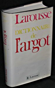 Dictionnaire de l'argot 9782033403232