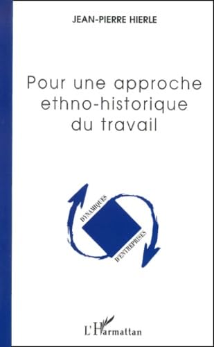 Pour une approche ethno-historique du travail 9782738494122