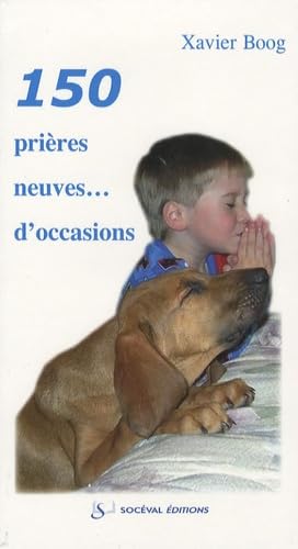 150 prières neuves... d'occasions 9782903242985