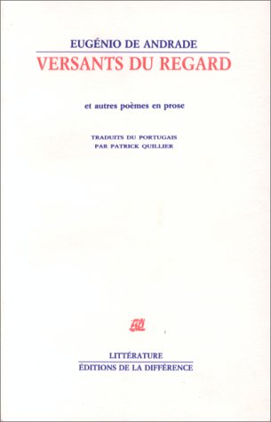 Versants du regard et autres poèmes en prose 9782729105358