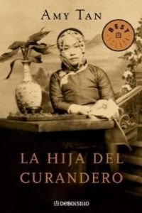 La Hija Del Curandero / the Bonesetter's Daughter 9788484509929